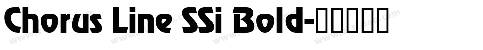 Chorus Line SSi Bold字体转换